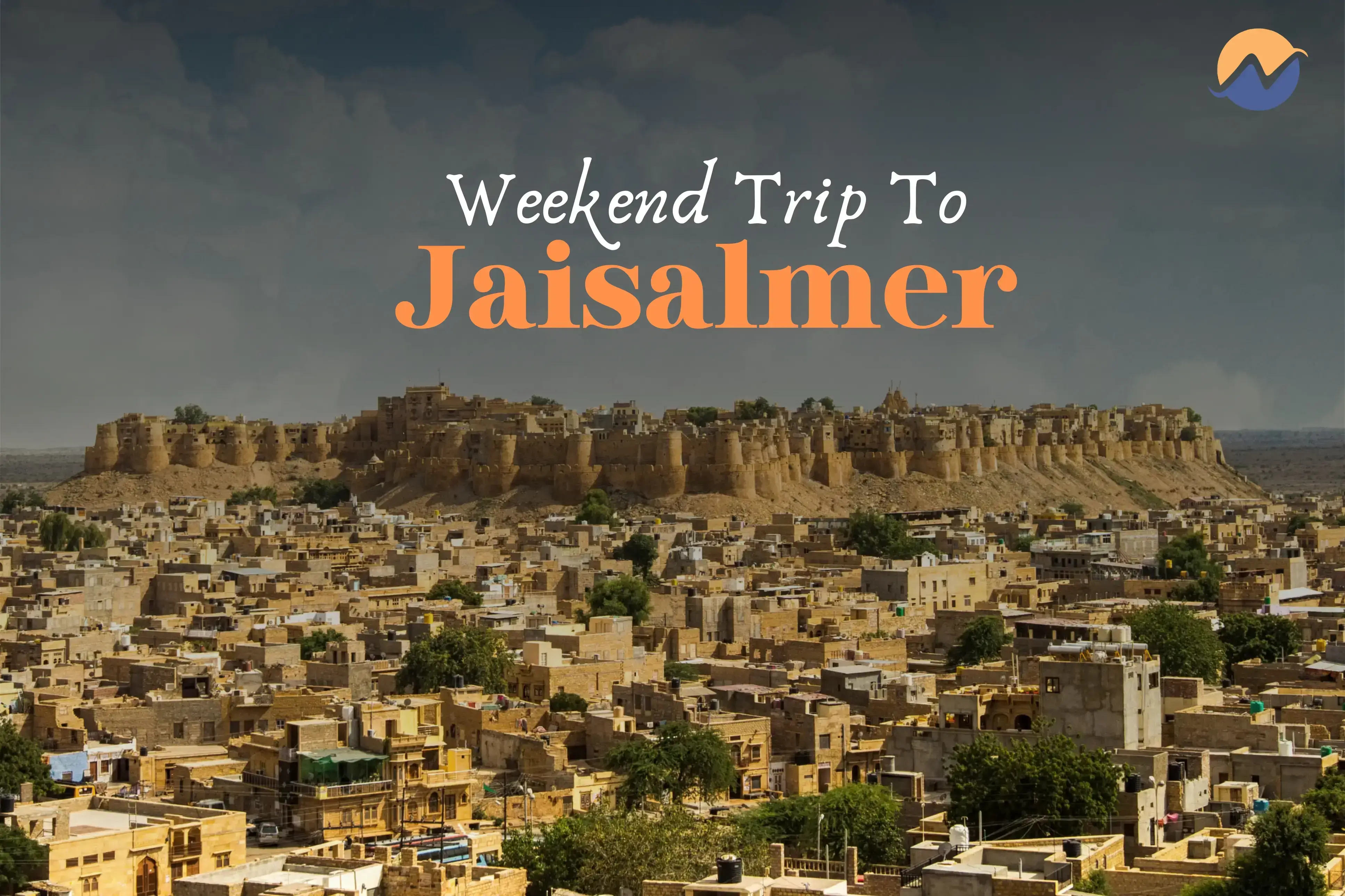 Jaisalmer Weekend Trip